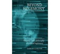 Beyond Hegemony by Darrow Schecter Schecter, Darrow (Auteur)