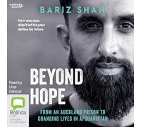 Beyond Hope: From an Auckland prison to changing lives in Afghanistan [Audio]