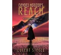 Beyond Horizon's Reach: Book Four of The Ascension Framework Series