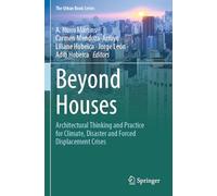 Beyond Houses: Architectural Thinking and Practice for Climate, Disaster and Forced Displacement Crises