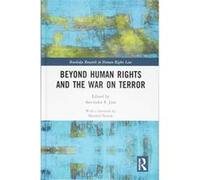 Beyond Human Rights and the War on Terror (Routledge Research in Human Rights Law) - [Version Originale] Inconnu (Auteur)