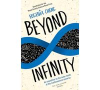 Beyond Infinity: An expedition to the outer limits of the mathematical universe
