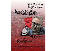 Beyond Killer Fiction: Rogue Cop