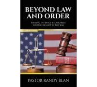 Beyond Law And Order Finding Intimacy With Christ When Rules Get In The Way: Leader's Guide