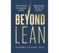 Beyond Lean: From Toolkit to Thinking System: Recovering TPS in the AI Age