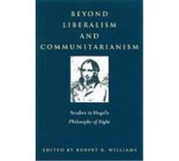 Beyond Liberalism and Communitarianism