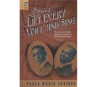 Beyond Lift Every Voice and Sing by Paula Marie Seniors Paula Marie Seniors (Auteur)