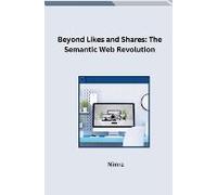 Beyond Likes And Shares: The Semantic Web Revolution