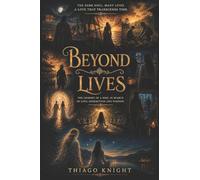 Beyond lives: The same soul. Many lives. A love that trancends time.