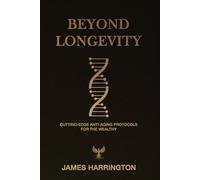 Beyond Longevity: Cutting-Edge Anti-Aging Protocols for the Wealthy