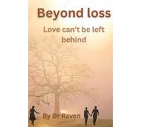 Beyond loss: Love can't be left behind