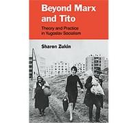 Beyond Marx and Tito Sharon Zukin (Auteur)