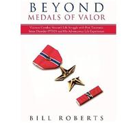 Beyond Medals Of Valor