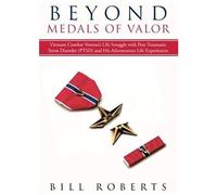 Beyond Medals Of Valor