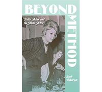 Beyond Method: Stella Adler and the Male Actor