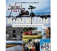 Beyond Mile Zero by Lily Gontard Lily Gontard (Auteur)
