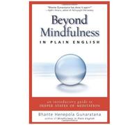 Beyond Mindfulness In Plain English