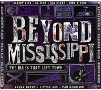 Beyond Mississipi - The Blues That Left Town