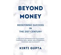Beyond Money: Redefining Success in the 21st Century