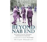 Beyond Nab End William Woodruff (Auteur)