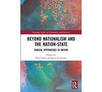 Beyond Nationalism and the Nation-State