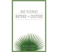 Beyond Nature and Culture by Philippe Descola Hardcover Book Philippe Descola (Auteur)
