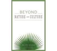 Beyond Nature and Culture by Philippe Descola Paperback Book Philippe Descola, (Auteur)