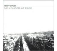 Beyond - No Longer at Ease