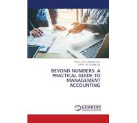 BEYOND NUMBERS: A PRACTICAL GUIDE TO MANAGEMENT ACCOUNTING