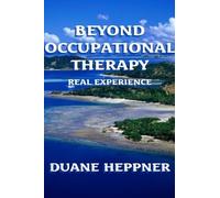 BEYOND OCCUPATIONAL THERAPY