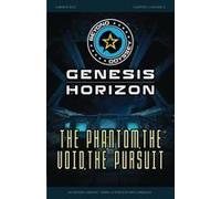 Beyond Odyssey Genesis Horizon - The Phantom, The Void, The Pursuit - Ch1 Ep4 Paperback Book By Eric Carbaugh