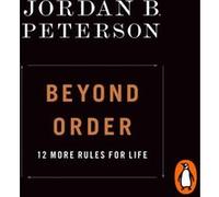 Beyond Order by Jordan B. Peterson Jordan B. Peterson (Auteur)