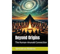 Beyond Origins: The Human-Anunaki Connection