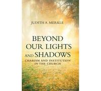 Beyond Our Lights And Shadows