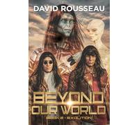 Beyond Our World, Book 2: Exolition
