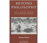 Beyond Philosophy, New Critical Theory Eduardo Mendieta, Enrique D. Dussel (Auteur)