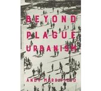 Beyond Plague Urbanism by Andy Merrifield Andy Merrifield (Auteur)