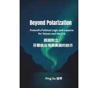 Beyond Polarization: Finland’s Political Logic and Lessons for Taiwan and the U.S.