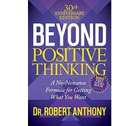 Beyond Positive Thinking 30th Anniversary Edition