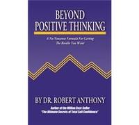 Beyond Positive Thinking by Robert Anthony Joe Vitale, Robert Anthony (Auteur)
