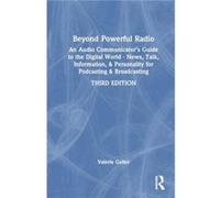 Beyond Powerful Radio - Valerie Geller - Taylor amp Francis Ltd - Livre en Anglais - Hardback Valerie GellerValerie Geller (Auteur)