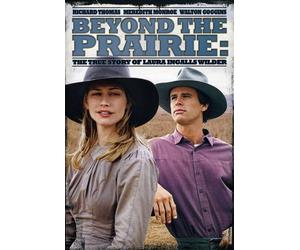 Beyond Prairie: The True Story of Laura Ingalls Wilder