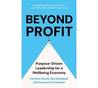 Beyond Profit Purpose-Driven Leadership for a Wellbeing Economy - Victoria Hurth - John Murray Business - ebook (ePub) - Livre