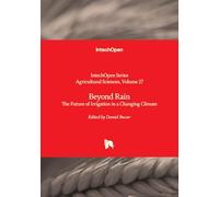 Beyond Rain - The Future of Irrigation in a Changing Climate