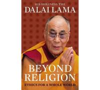 Au-delà de la religion : Éthique pour un monde entier – Rider