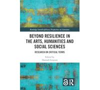 Beyond Resilience in the Arts, Humanities and Social Sciences