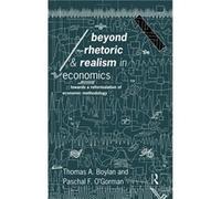 Beyond Rhetoric and Realism in Economics by Thomas Boylan Paschal F. O'Gorman, Thomas A. Boylan (Auteur)