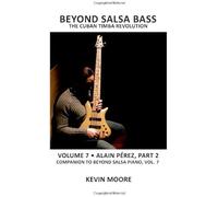 Beyond Salsa Bass: The Cuban Timba Revolution