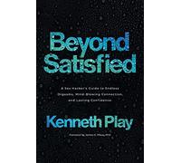Beyond Satisfied: A Sex Hacker's Guide to Endless Orgasms, Mind-Blowing Connection, and Lasting Confidence