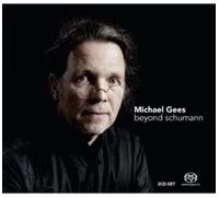 Beyond Schumann. Schumann : Oeuvres pour piano. Gees.